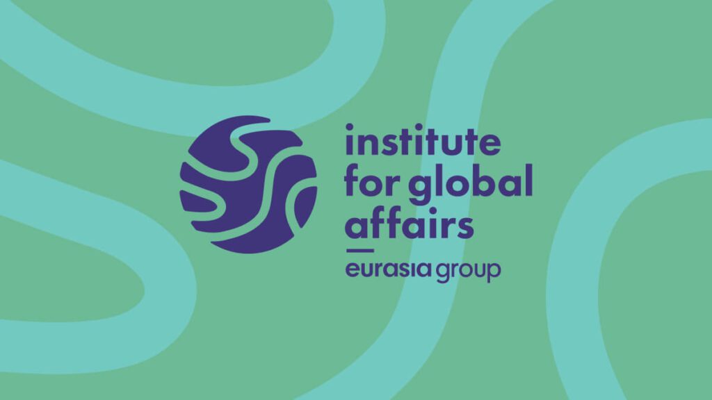 Institute for Global Affairs, Eurasia Group.