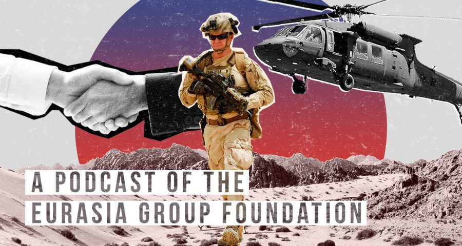 An image of a soldier and a helicopter with the text "A Podcast Of The Eurasia Group Foundation"